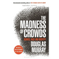 The Madness of Crowds: Gender, Race and Identity - Hardcover