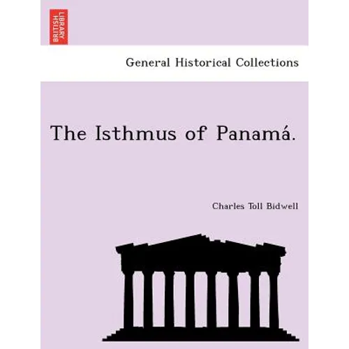 The Isthmus of Panama . - Paperback