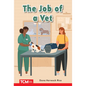 The Job of a Vet: Prek/K: Book 16 - Paperback