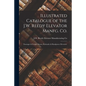 Illustrated Catalogue of the J.W. Reedy Elevator Manfg. Co.: Passenger & Freight, Steam, Hydraulic & Handpower Elevators. - Paperback