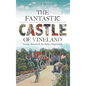 The Fantastic Castle of Vineland: George Daynor & the Palace Depression - Hardcover