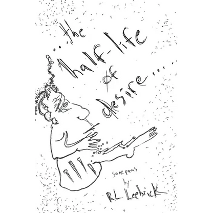 The Half-life of Desire - Paperback