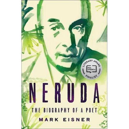 Neruda: The Biography of a Poet - Paperback