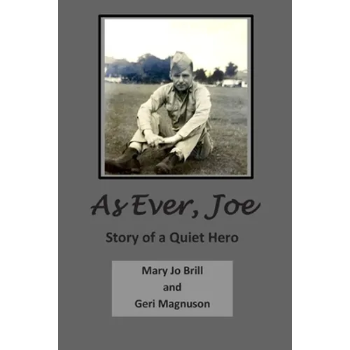 As Ever Joe: Story of a Quiet Hero - Paperback