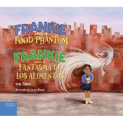 Frankie Versus the Food Phantom / Frankie Contra El Fantasma de Los Alimentos - Hardcover