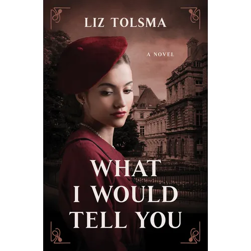 What I Would Tell You - Paperback