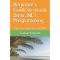 Beginner's Guide to Visual Basic .NET Programming: A Practical Approach to VB.NET - Paperback