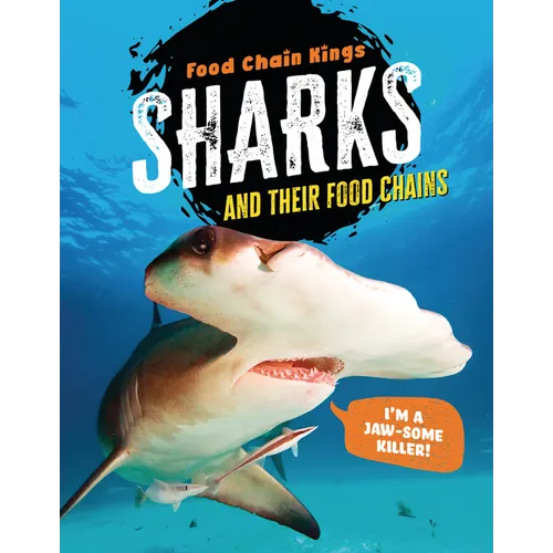 Sharks: And Their Food Chains - Paperback