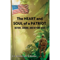 The HEART and SOUL of a PATRIOT - Before, During, and Beyond War - Paperback
