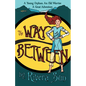 The Way Between: A Young Orphan, An Old Warrior, A Great Adventure - Paperback