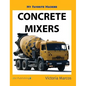 My Favorite Machine: Concrete Mixers - Hardcover