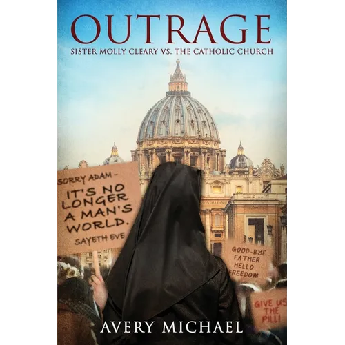 Outrage: Sister Molly Cleary vs. The Catholic Church - Paperback