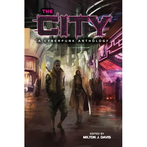 The City: A Cyberfunk Anthology - Paperback