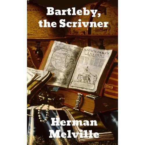Bartleby, The Scrivener - Hardcover