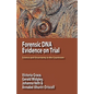 Forensic DNA Evidence on Trial: Science and Uncertainty in the Courtroom - Paperback