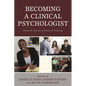 Becoming a Clinical Psychologist: Personal Stories of Doctoral Training - Hardcover