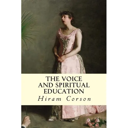 The Voice and Spiritual Education - Paperback