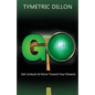 G.O. Get Unstuck & Move Toward Your Dream - Paperback
