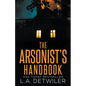 The Arsonist's Handbook - Paperback
