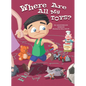 Where Are All My Toys? - Hardcover