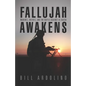 Fallujah Awakens: Marines, Sheikhs, and the Battle Against Al Qaeda - Paperback