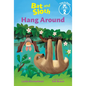 Bat and Sloth Hang Around - Hardcover