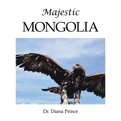 Majestic Mongolia - Hardcover