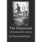 The Harpooner: An Advent Devotional - Paperback