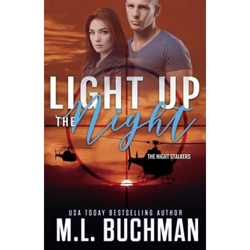 Light Up the Night: a military romantic suspense - Paperback