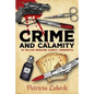 Crime and Calamity in Yellow Medicine County, Minnesota - Paperback