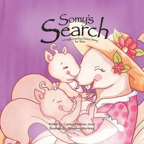 Somy's Search, a single Mum by choice story for twins - Paperback