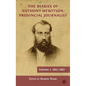 The Diaries of Anthony Hewitson, Provincial Journalist, Volume 1: 1865-1887 - Hardcover