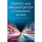 Strategy and Innovation for a Changing World Part 2: Sustainability Through Velocity - Paperback