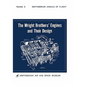 The Wright Brothers' Engines and Their Design (Smithsonian Institution Annals of Flight Series) - Paperback