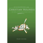 Discovering Christian Holiness: The Heart of Wesleyan-Holiness Theology - Hardcover