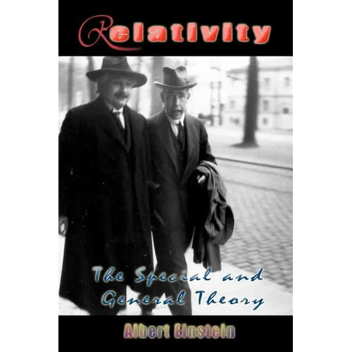 Relativity: The Special and General Theory - Paperback