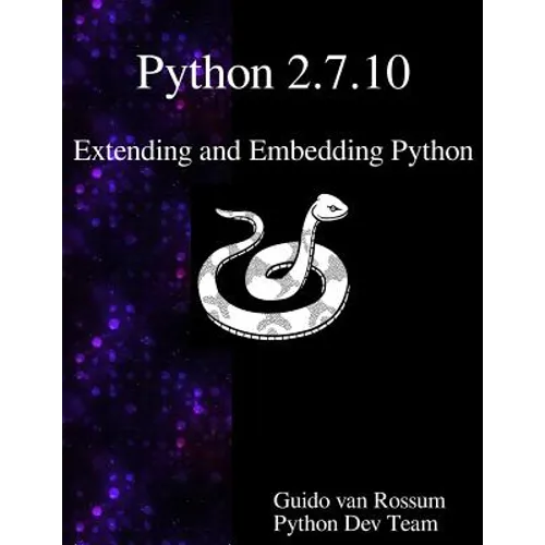 Python 2.7.10 Extending and Embedding Python - Paperback