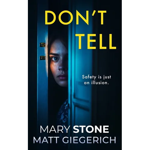 Don't Tell: A Psychological Thriller - Paperback