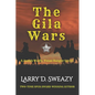 The Gila Wars: A Josiah Wolfe, Texas Ranger Novel - Paperback