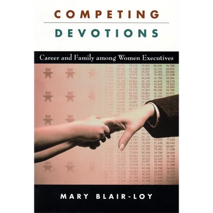 Competing Devotions: Career and Family Among Women Executives - Paperback