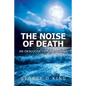 The Noise of Death: An Okaloosa Island Mystery - Paperback