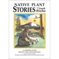 Native Plant Stories - Paperback
