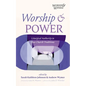 Worship and Power: Liturgical Authority in Free Church Traditions - Paperback