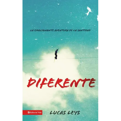 El Diferente: La Emocionante Aventura de la Santidad - Paperback