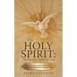 The Holy Spirit: The Feminine Nature of God: How the Feminine Component of Jehovah God Was Erased from Early Christian and Jewish Belie - Paperback