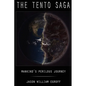 The Tento Saga: Mankind's Perilous Journey - Paperback