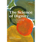 The Science of Dignity: Measuring Personhood and Well-Being in the United States - Hardcover