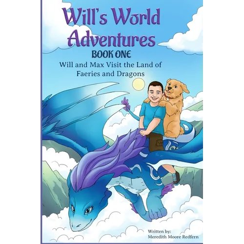 Will and Max Visit the Land of Faeries and Dragons: Book One - Paperback