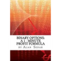 Binary Options: A 1 - Minute Profit Formula - Paperback