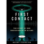 First Contact: The Story of Our Obsession with Aliens - Hardcover